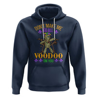 Mardi Gras Hoodie Don't Make Me Go All Voodoo On You Creepy Doll - Wonder Print Shop
