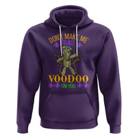 Mardi Gras Hoodie Don't Make Me Go All Voodoo On You Creepy Doll - Wonder Print Shop