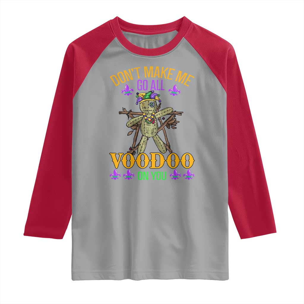 Mardi Gras Raglan Shirt Don't Make Me Go All Voodoo On You Creepy Doll