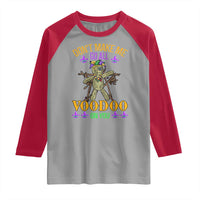 Mardi Gras Raglan Shirt Don't Make Me Go All Voodoo On You Creepy Doll