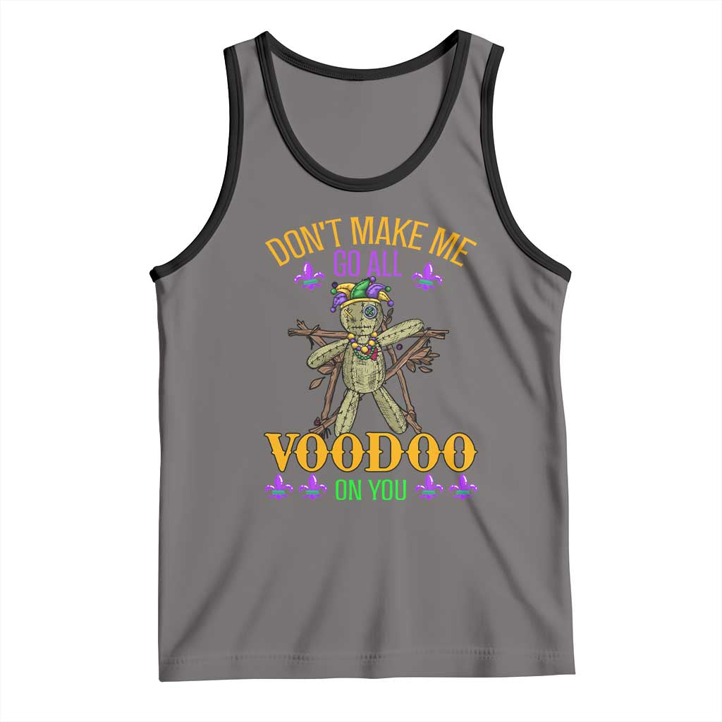 Mardi Gras Tank Top Don't Make Me Go All Voodoo On You Creepy Doll