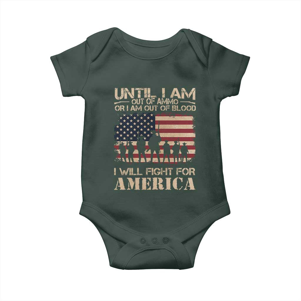 Patriotic Baby Onesie Until I Am Out Of Blood I Will Fight For America