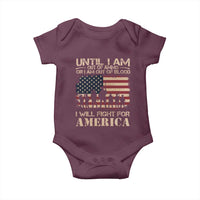 Patriotic Baby Onesie Until I Am Out Of Blood I Will Fight For America