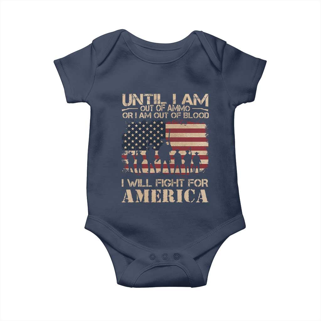 Patriotic Baby Onesie Until I Am Out Of Blood I Will Fight For America