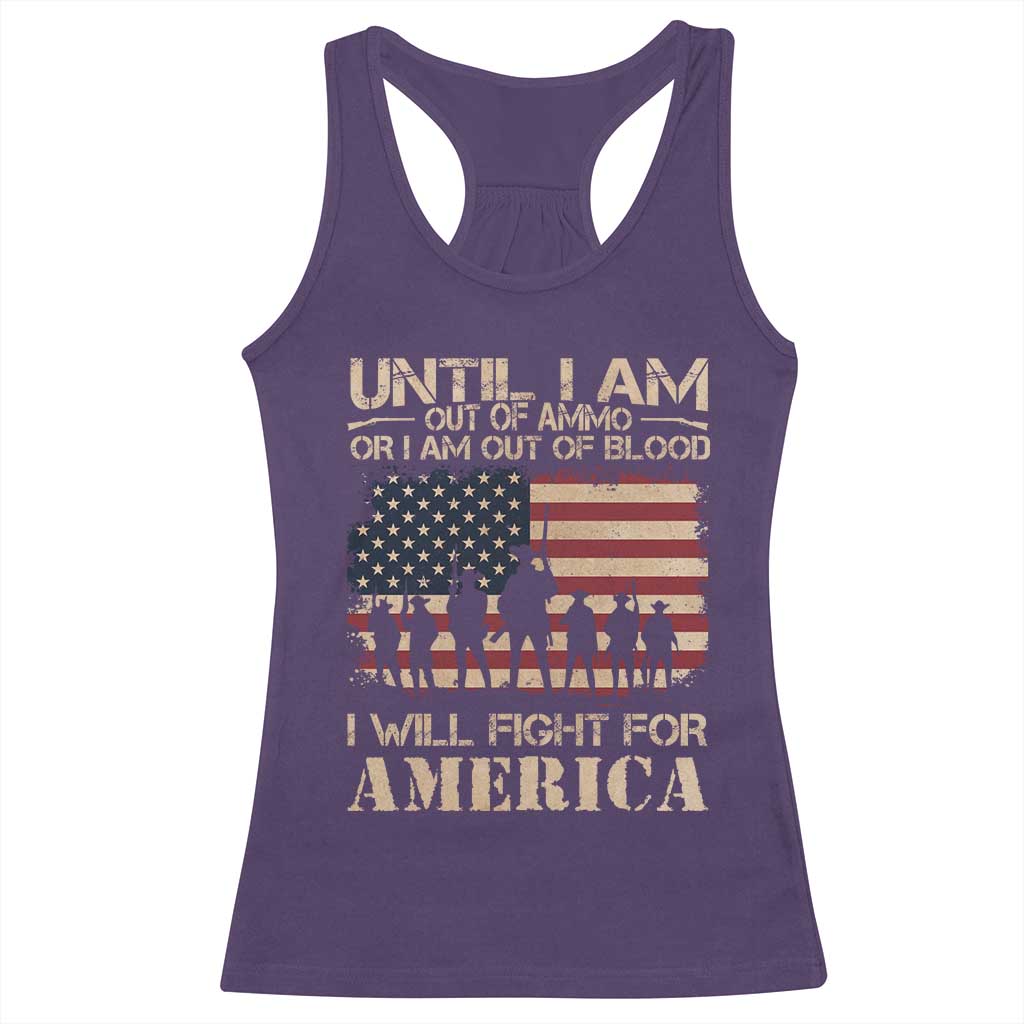 Patriotic Racerback Tank Top Until I Am Out Of Blood I Will Fight For America