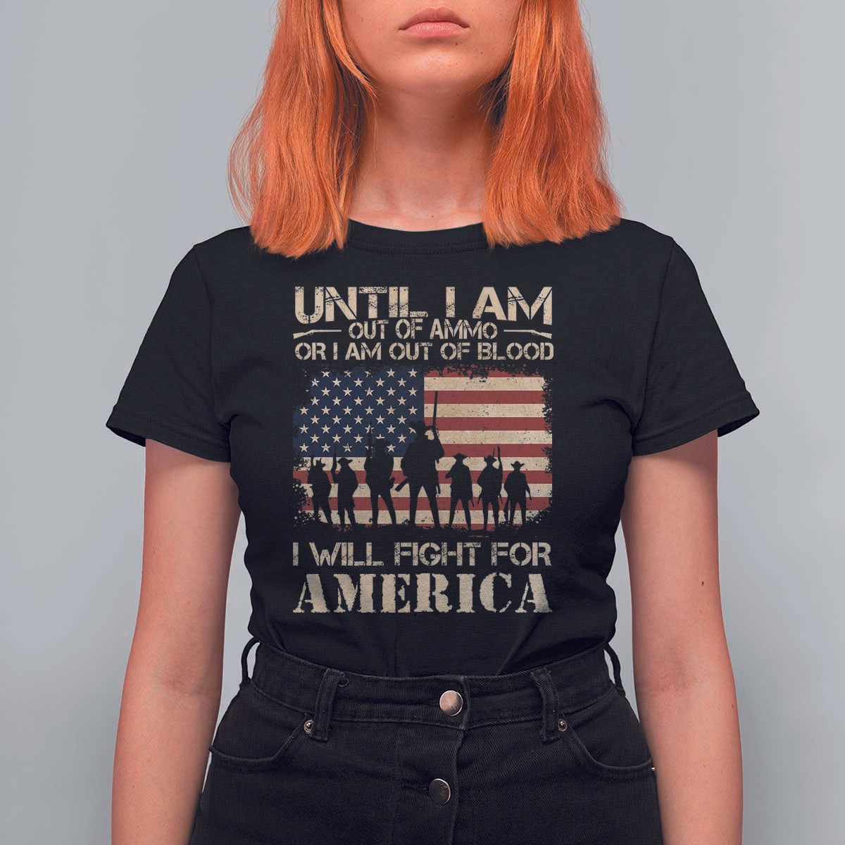 Patriotic T Shirt For Women Until I Am Out Of Blood I Will Fight For America