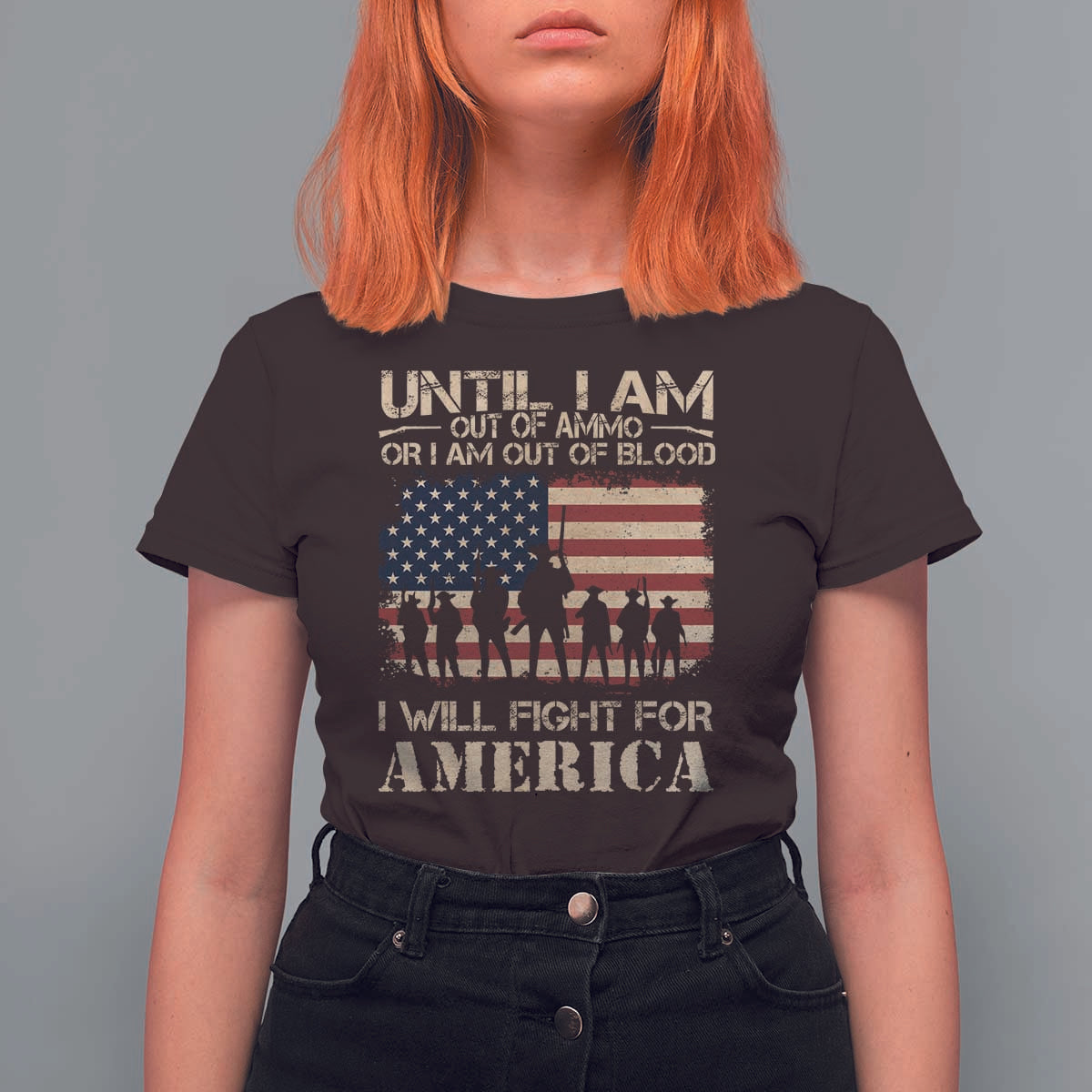 Patriotic T Shirt For Women Until I Am Out Of Blood I Will Fight For America