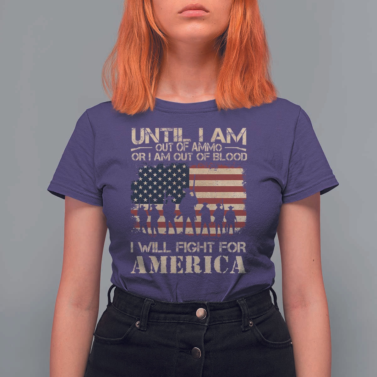 Patriotic T Shirt For Women Until I Am Out Of Blood I Will Fight For America