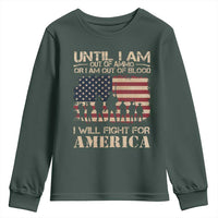 Patriotic Youth Sweatshirt Until I Am Out Of Blood I Will Fight For America