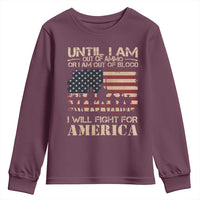 Patriotic Youth Sweatshirt Until I Am Out Of Blood I Will Fight For America