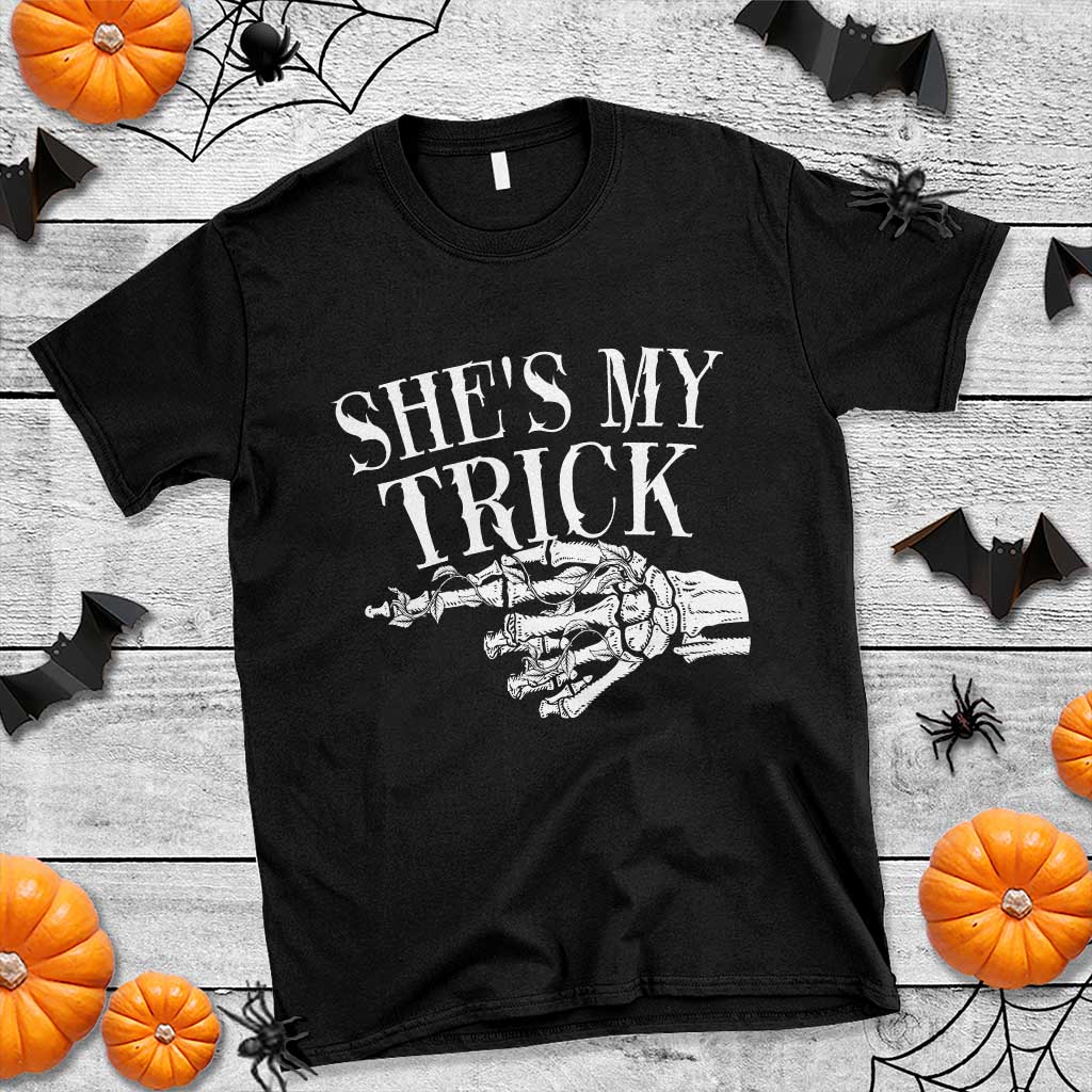 Halloween Couple Matching T Shirt She's My Trick Skeleton Hand - Wonder Print Shop