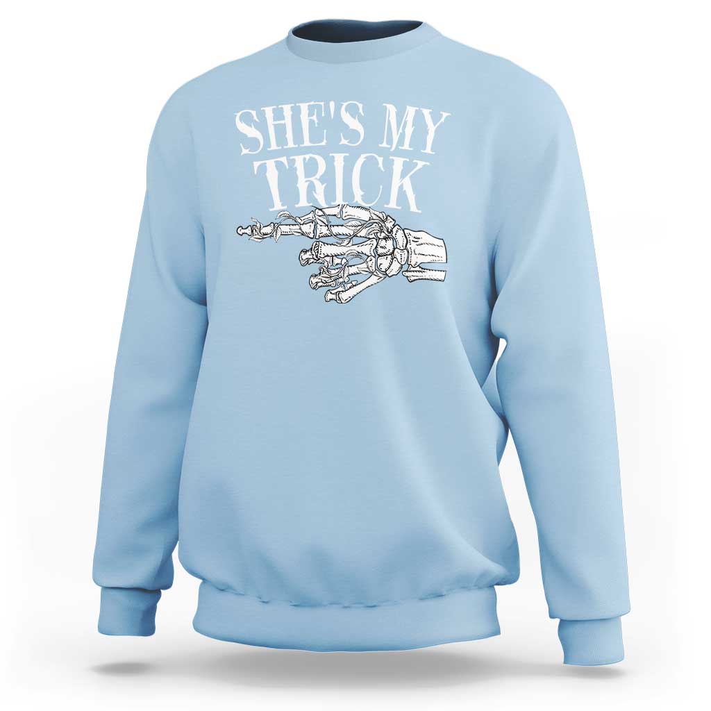 Halloween Couple Matching Sweatshirt She's My Trick Skeleton Hand - Wonder Print Shop