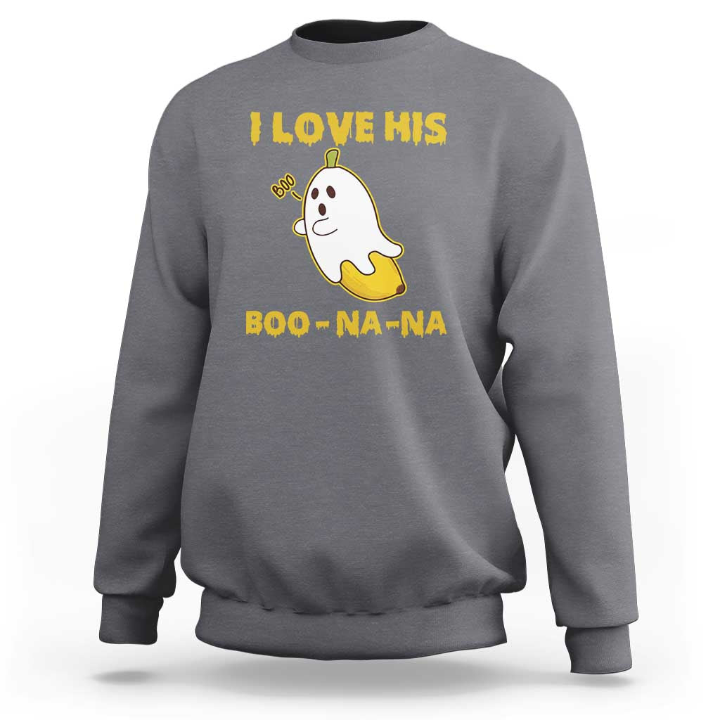Halloween Couple Matching Sweatshirt I Love His Boo-na-na - Wonder Print Shop