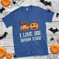 Halloween Couple Matching T Shirt I Love His Broom Stick - Wonder Print Shop