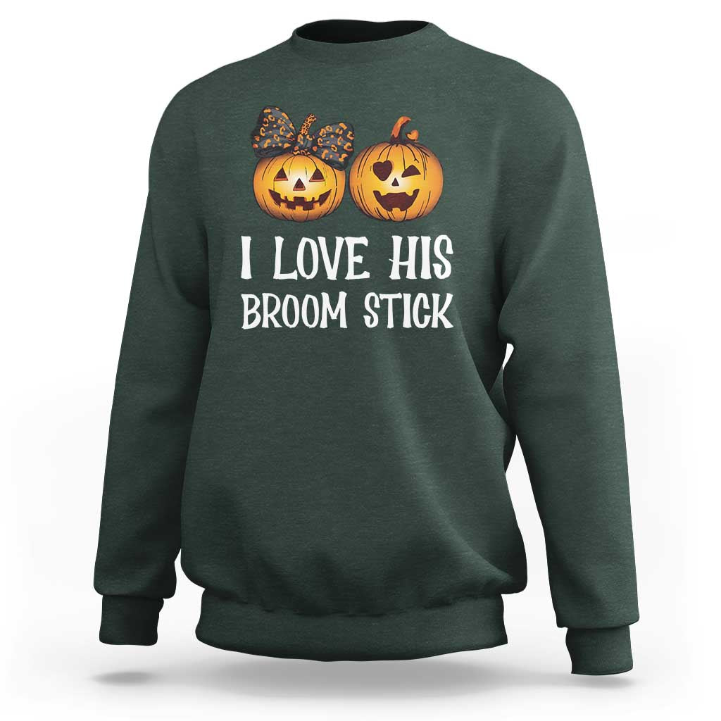 Halloween Couple Matching Sweatshirt I Love His Broom Stick - Wonder Print Shop