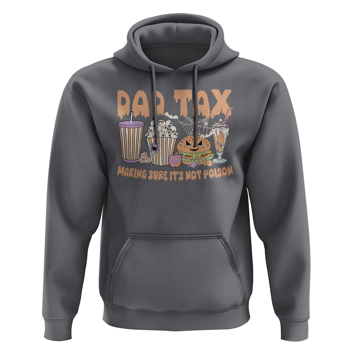 Funny Halloween Hoodie Dad Tax Making Sure It's Not Poison - Wonder Print Shop