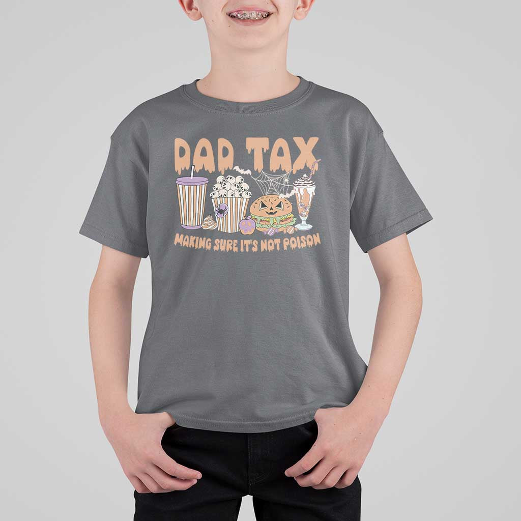Funny Halloween T Shirt For Kid Dad Tax Making Sure It's Not Poison - Wonder Print Shop