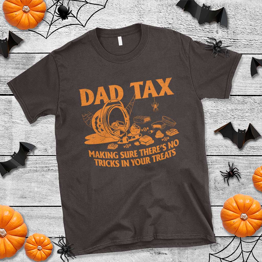 Funny Halloween Dad Tax T Shirt Making Sure There's No Tricks In Your Treats - Wonder Print Shop