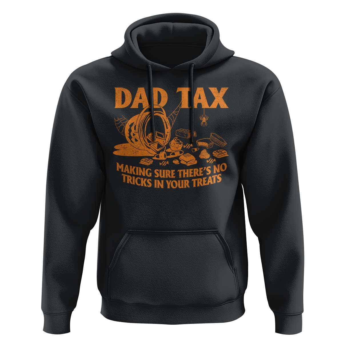 Funny Halloween Dad Tax Hoodie Making Sure There's No Tricks In Your Treats - Wonder Print Shop