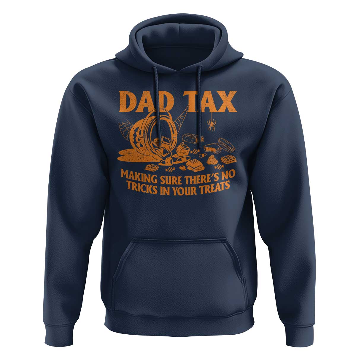 Funny Halloween Dad Tax Hoodie Making Sure There's No Tricks In Your Treats - Wonder Print Shop