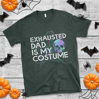 Funny Halloween Exhausted Dad Is My Costume T Shirt - Wonder Print Shop