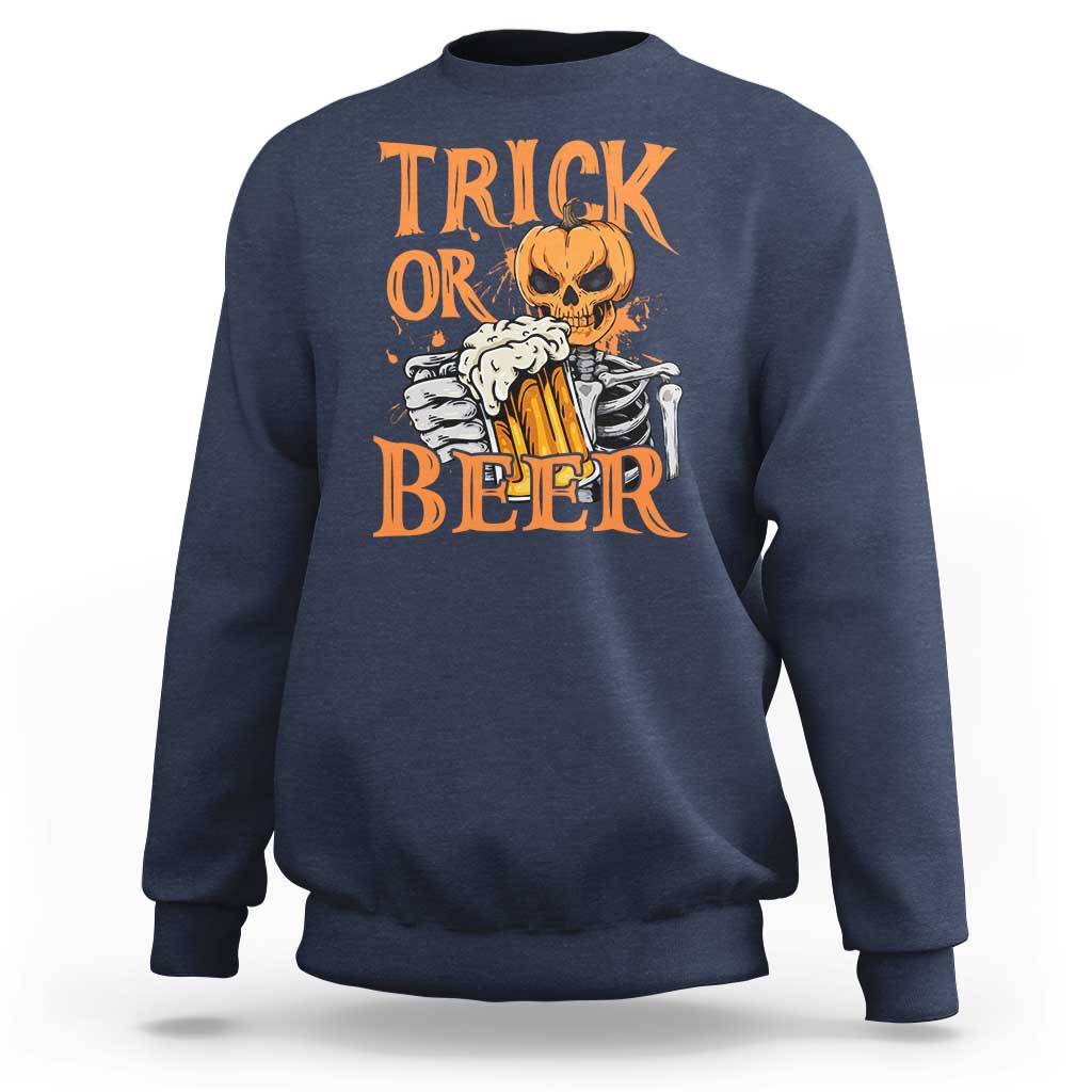 Funny Halloween Beer Sweatshirt Trick Or Beer Drinking Pumpkin Skeleton - Wonder Print Shop