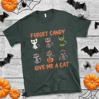 Halloween Cat Lover T Shirt Forget Candy Give Me Cat - Wonder Print Shop
