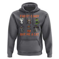 Halloween Cat Lover Hoodie Forget Candy Give Me Cat