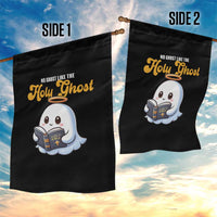 Funny Halloween Christian Garden Flag No Ghost Like The Holy Ghost - Wonder Print Shop