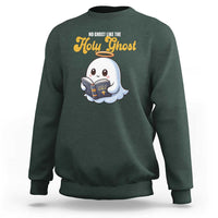 Funny Halloween Christian Sweatshirt No Ghost Like The Holy Ghost - Wonder Print Shop