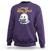 Funny Halloween Christian Sweatshirt No Ghost Like The Holy Ghost - Wonder Print Shop