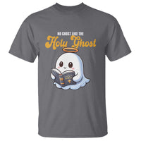 Funny Halloween Christian T Shirt No Ghost Like The Holy Ghost - Wonder Print Shop