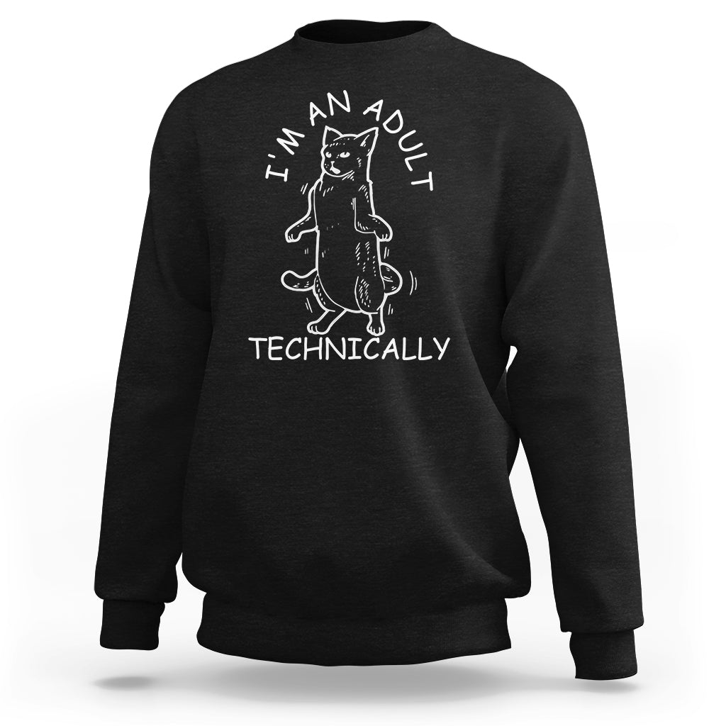 I'm An Adult Technically Funny Cat 18th Birthday Sweatshirt - Wonder Print Shop