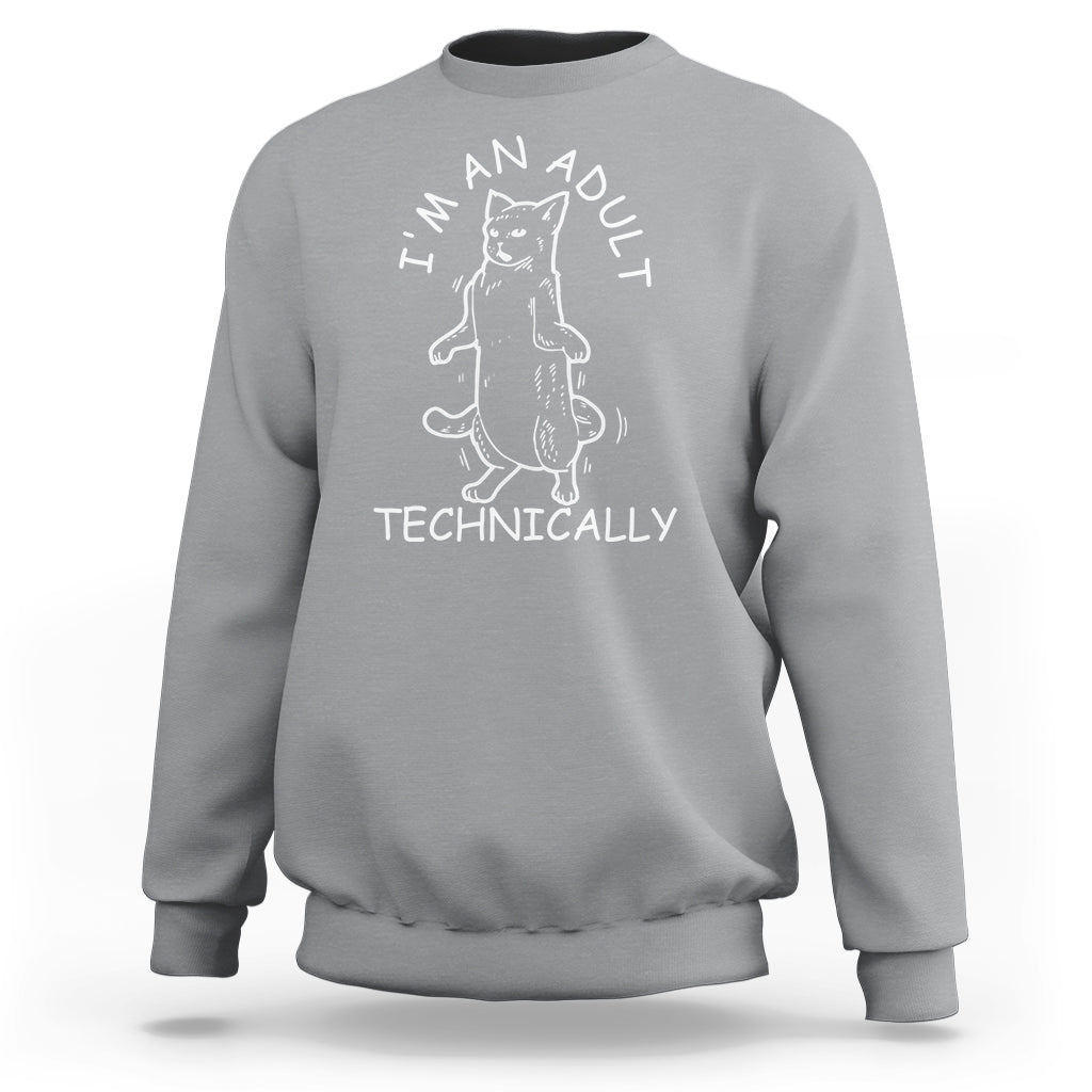 I'm An Adult Technically Funny Cat 18th Birthday Sweatshirt - Wonder Print Shop