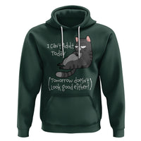 I Can't Adult Today Tomorrow Doesn't Look Good Either Funny Meme Cat Hoodie - Wonder Print Shop