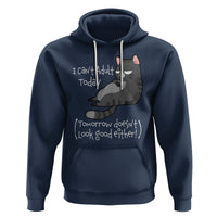 I Can't Adult Today Tomorrow Doesn't Look Good Either Funny Meme Cat Hoodie - Wonder Print Shop