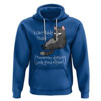 I Can't Adult Today Tomorrow Doesn't Look Good Either Funny Meme Cat Hoodie - Wonder Print Shop
