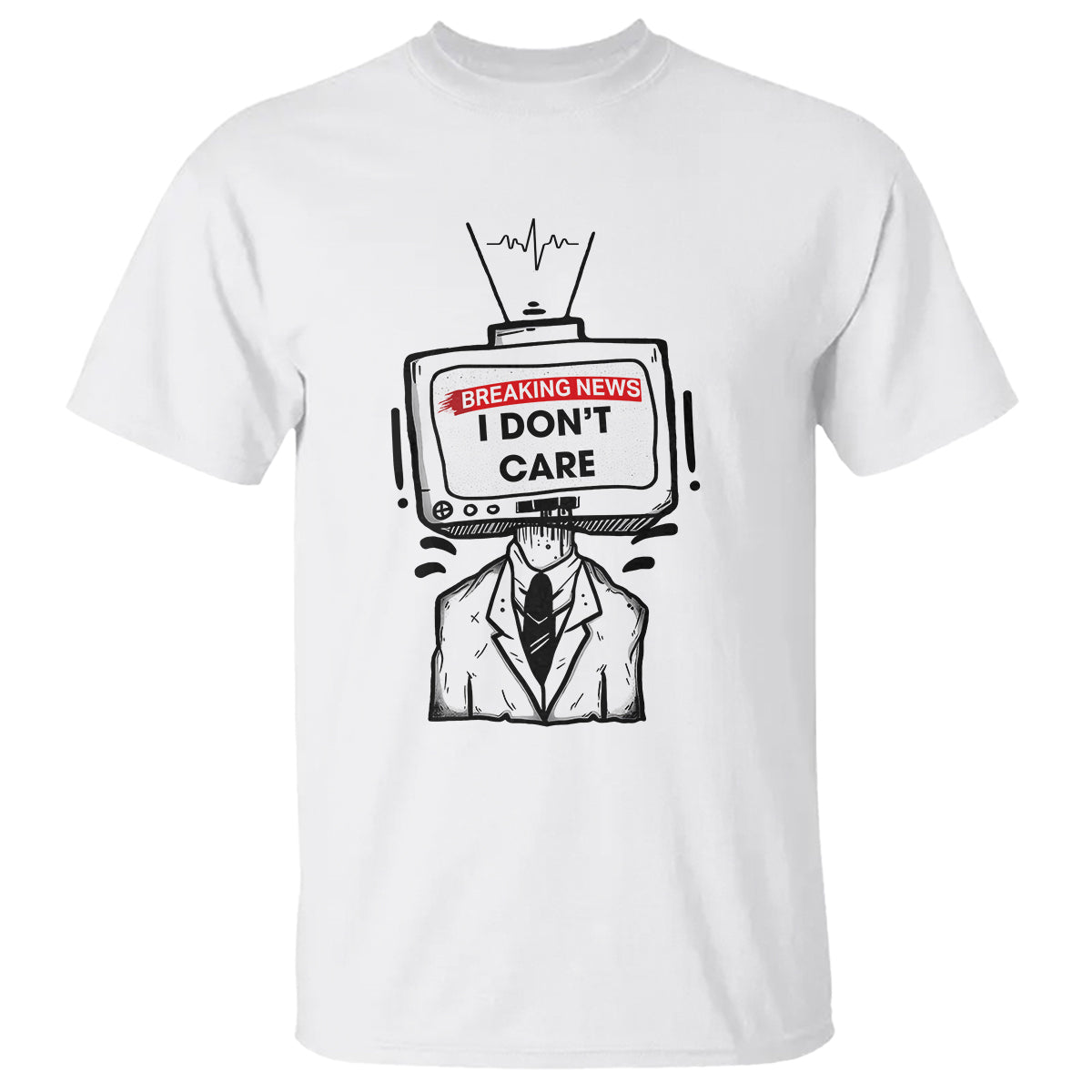 Breaking News I Don't Care Funny Sarcasm Humor Sarcastic Joke Aniti Social T Shirt - Wonder Print Shop