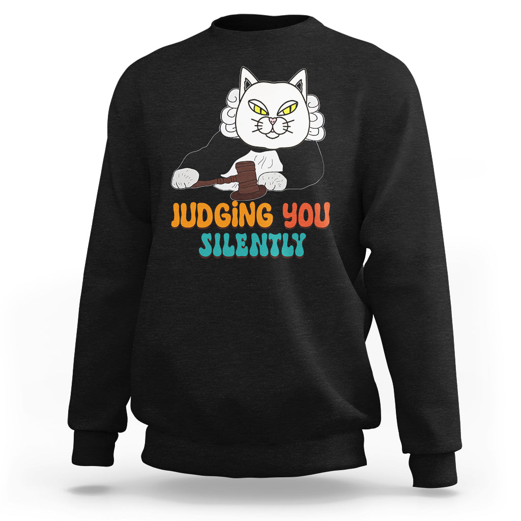 Judge Cat Judging You Silently Funny Sarcastic Sweatshirt - Wonder Print Shop