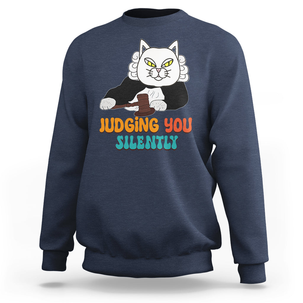 Judge Cat Judging You Silently Funny Sarcastic Sweatshirt - Wonder Print Shop