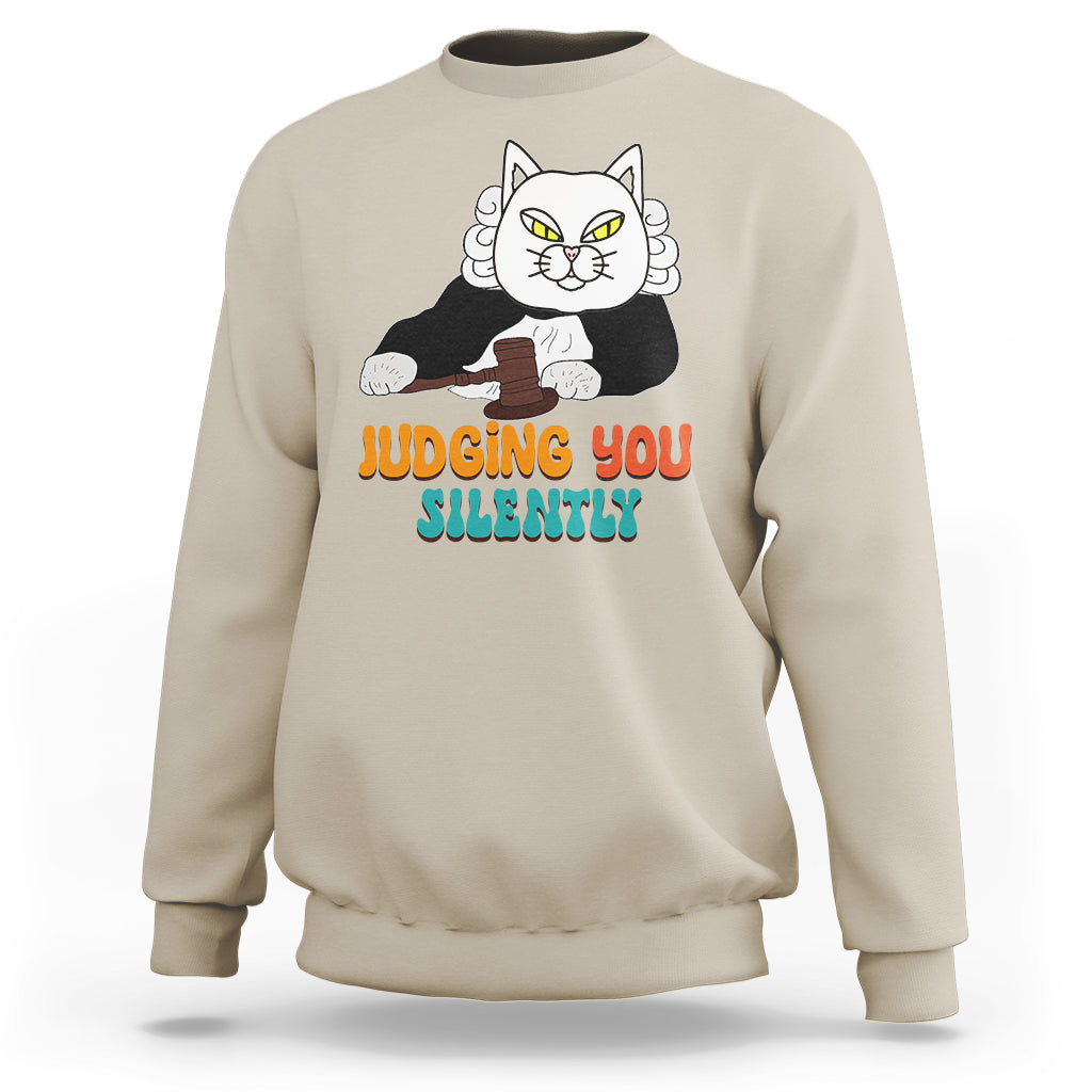 Judge Cat Judging You Silently Funny Sarcastic Sweatshirt - Wonder Print Shop