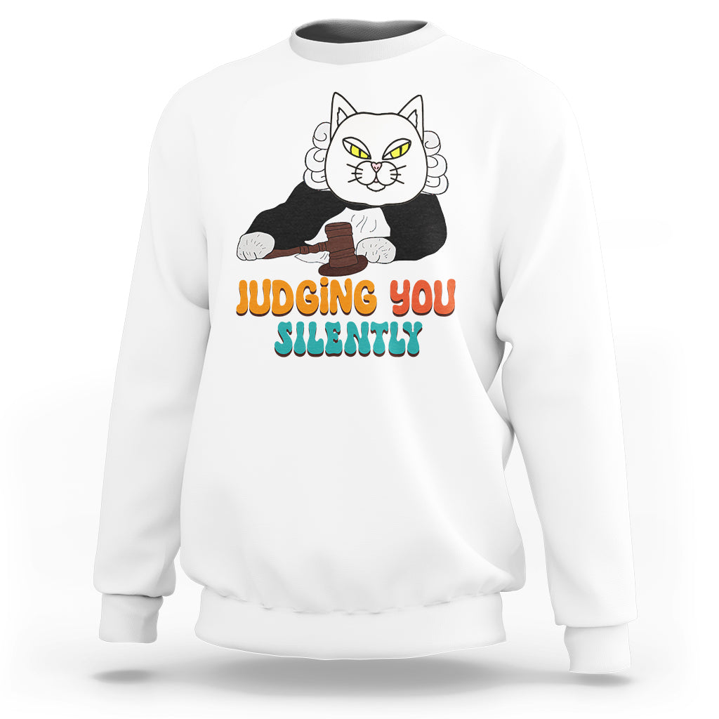 Judge Cat Judging You Silently Funny Sarcastic Sweatshirt - Wonder Print Shop