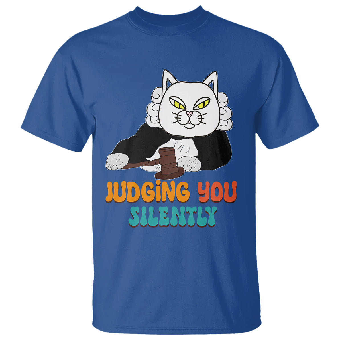 Judge Cat Judging You Silently Funny Sarcastic T Shirt - Wonder Print Shop