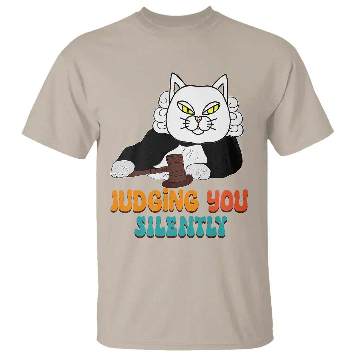 Judge Cat Judging You Silently Funny Sarcastic T Shirt - Wonder Print Shop