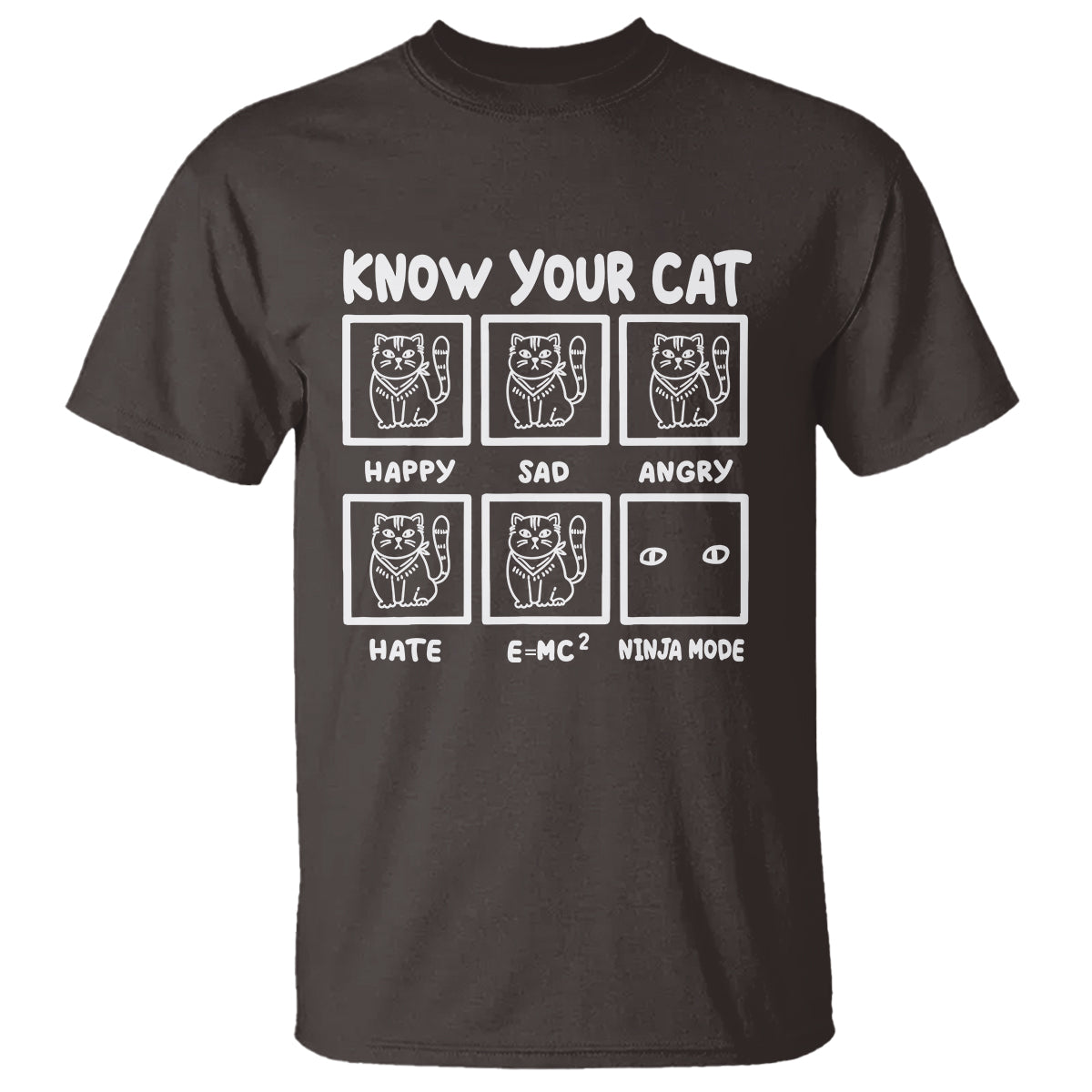 Know Your Cat Happy Sad Angry Hate Or Ninja Mode T Shirt - Wonder Print Shop