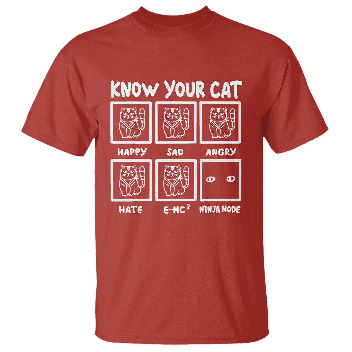 Know Your Cat Happy Sad Angry Hate Or Ninja Mode T Shirt - Wonder Print Shop
