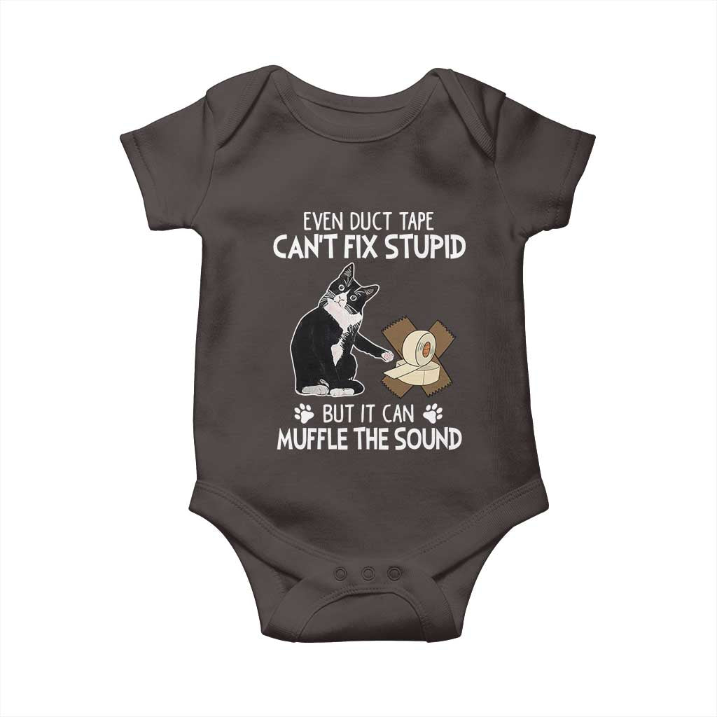 Funny Sarcastic Cat Baby Onesie Duct Tape Can't Fix Stupid But Can Muffle The Sound