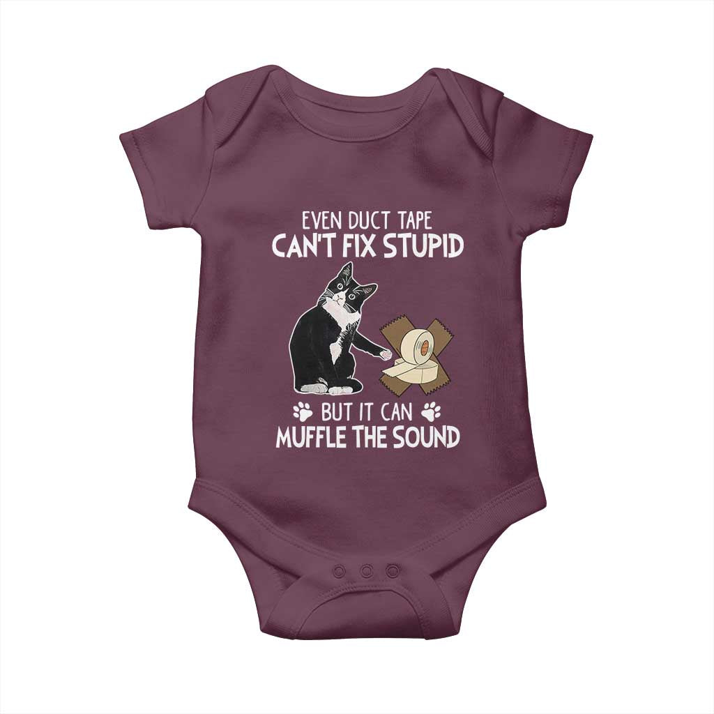 Funny Sarcastic Cat Baby Onesie Duct Tape Can't Fix Stupid But Can Muffle The Sound