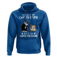 Funny Sarcastic Cat Hoodie Duct Tape Can't Fix Stupid But Can Muffle The Sound