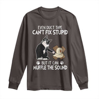 Funny Sarcastic Cat Long Sleeve Shirt Duct Tape Can't Fix Stupid But Can Muffle The Sound